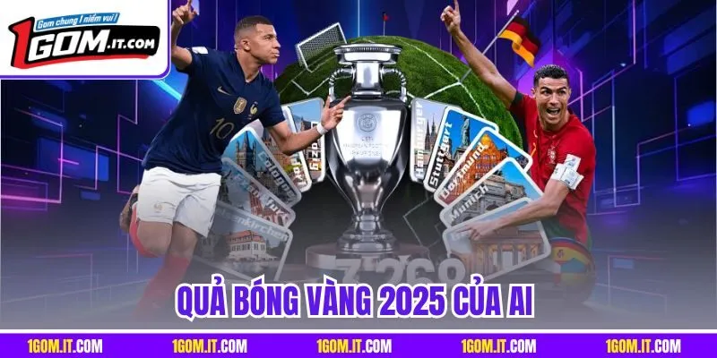 Quả Bóng Vàng 2025 Của Ai Sẽ Làm Nên Lịch Sử Mới?